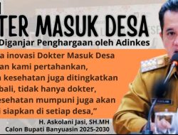 Adinkes Akui Inovasi Dokter Masuk Desa, Bukti Kerja Nyata Seorang Askolani Jasi