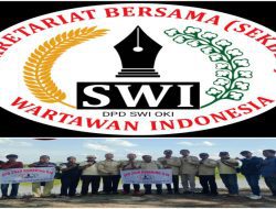 Klarifikasi DPD SWI OKI, Terkait Oknum Cederai Profesi Wartawan dengan Mengaku Tanpa Legalitas