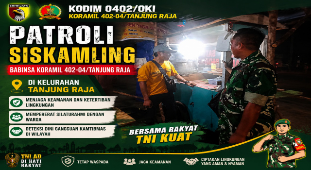 Babinsa Koramil 402-04/Tanjung Raja Patroli Siskamling, Jaga Kamtibmas Bersama Warga