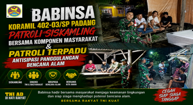 Babinsa Koramil 402-03/Sp Padang Bersama Warga Gelar Patroli Siskamling, Antisipasi Bencana Alam