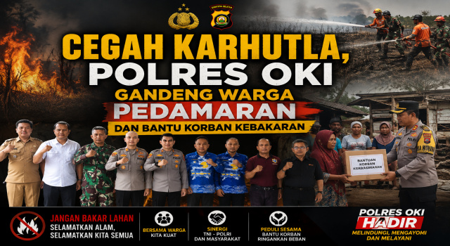 Cegah Karhutla, Polres OKI Gandeng Warga Pedamaran dan Bantu Korban Kebakaran