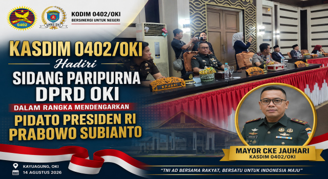 Kasdim 0402/OKI Hadiri Sidang Paripurna Pidato Presiden dalam Rangka HUT RI ke-81