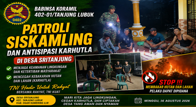 Babinsa Koramil 402-01/Tanjung Lubuk Gelar Patroli Siskamling dan Antisipasi Karhutla