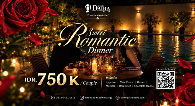 Grand Daira Hotel Palembang Hadirkan “Sweet Romantic Dinner”, Ciptakan Momen Romantis dan Berkesan Bersama Pasangan